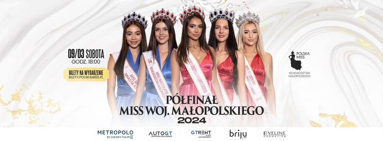 Miss Województwa Małopolskiego 2024. Oto 78 pięknych kobiet, które chcę założyć koronę najpiękniejszej. Dzisiaj półfinał. Zobacz zdjęcia