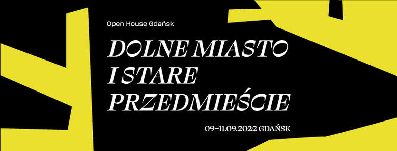 Festiwal Open House Gdańsk już po raz piąty! Sprawdź, co zostało zaplanowane podczas edycji w 2022 roku