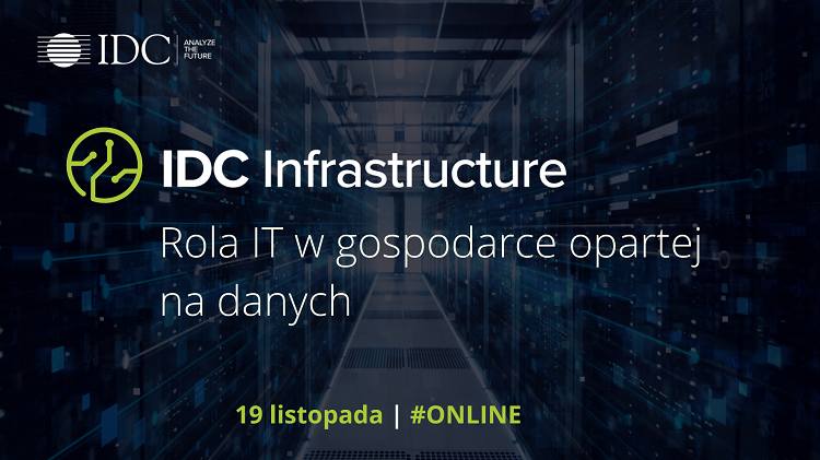 IDC Infrastructure 2020. Gospodarka napędzana cyfrowo - jak ją zbudować.  Konferencja online już wkrótce
