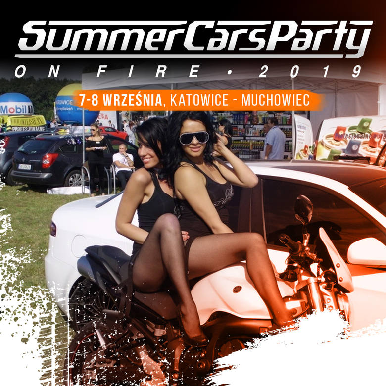 Summer Cars Party 2019 – On Fire, 7-8 września na Muchowcu!