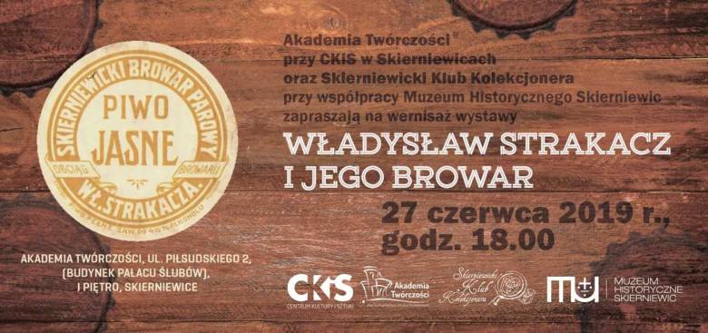 Władysław Strakacz i jego browar. Akademia Twórczości zaprasza na wernisaż