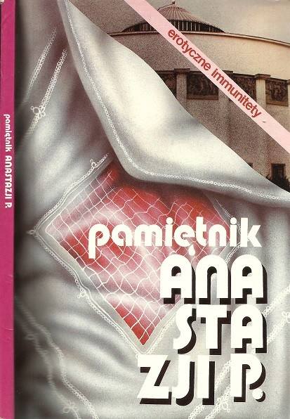 "Pamiętnik Anastazji P." w latach 90-tych wywołał skandal w polskiej polityce
