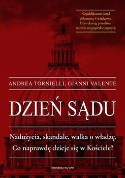 Andrea Tornielli, Gianni Valente „Dzień sądu”, tłumaczenie: Joanna Tomaszek, Wydawnictwo WAM, Kraków 2019
