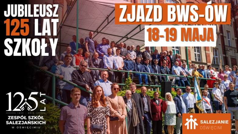 Hucznie zapowiadają się obchody jubileuszu 125-lecia Szkoły Salezjańskiej w Oświęcimiu