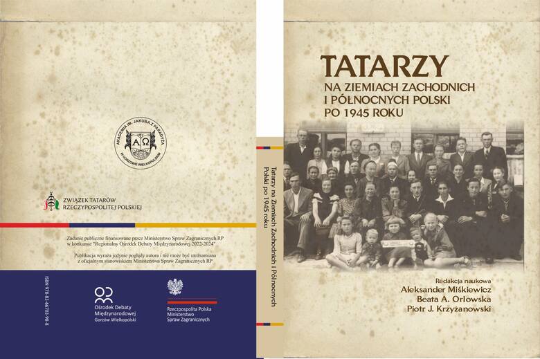 Przy okazji konferencji naukowej w Gorzowie odbędzie się promocja książki "Tatarzy na ziemiach zachodnich i północnych Polski po 1945 roku&