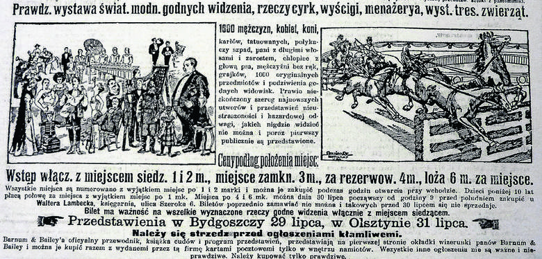 1000 mężczyzn, kobiet, koni, połykacz szpad, chłopiec z głową psa... to atrakcje cyrku Barnuma i Baileya, którego niedoszły występ w Toruniu okazał się wielką blagą. Ogłoszenie w „Gazecie Toruńskiej”, 25 lipca 1901 r.