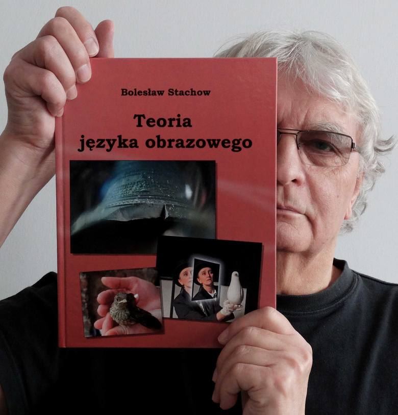 Bolesław Stachow: Fotografia jest naturalnym językiem zrozumiałym dla wszystkich ludzi