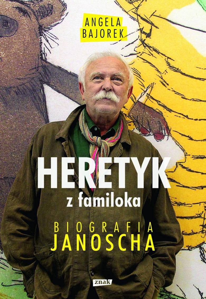 Okładka książki "Heretyk z familoka. Biografia Janoscha"