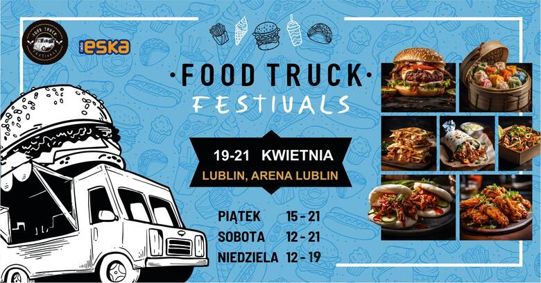 Food trucki znów przyjadą do naszego miasta. Tym razem kuchni z całego świata będzie można spróbować pod Areną Lublin