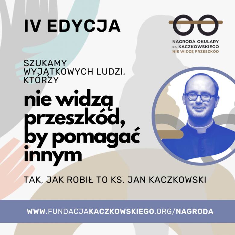 Ruszyły zgłoszenia kandydatów do nagrody „Okulary ks. Kaczkowskiego”