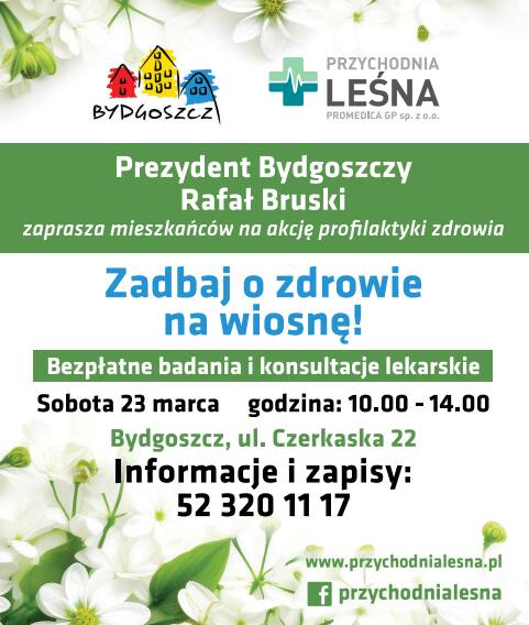 Zadbaj o zdrowie na wiosnę – Prezydent Rafał Bruski zachęca bydgoszczan do udziału w bezpłatnej akcji
