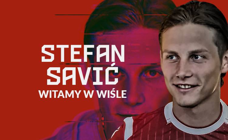 Stefan Savić - nowy pomocnik Wisły Kraków.