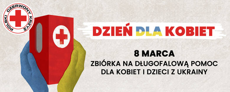 8 Marca. Dzień dla kobiet. Dołącz do zbiórki na pomoc kobietom i dzieciom Ukrainy!