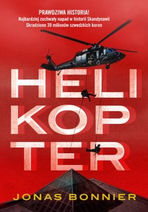 Jonas Bonnier, "Helikopter", wydawnictwo ZNAK