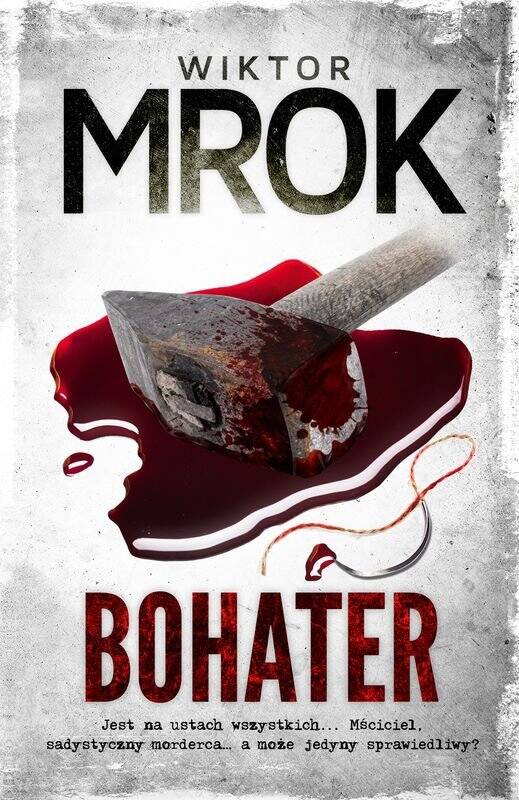 Do księgarń trafiła właśnie najnowsza, czwarta już powieść Wiktora Mroka pt. „Bohater”. To trzymający w napięciu thriller