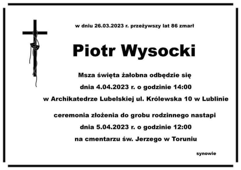 Znamy datę i miejsce pogrzebu Piotra Wysockiego. Msza żałobna będzie odprawiona w Archikatedrze Lubelskiej