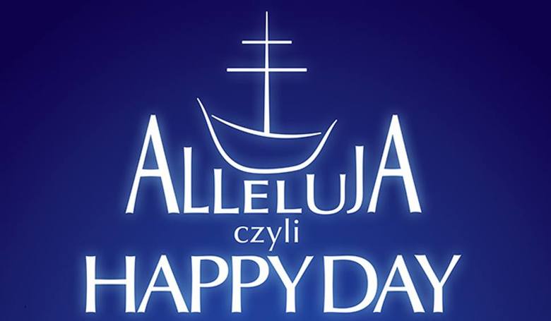 Gwiazdy zagrają na "Alleluja, czyli Happy Day IV" w Kielcach. Weź udział w naszym konkursie i wygraj bilety!