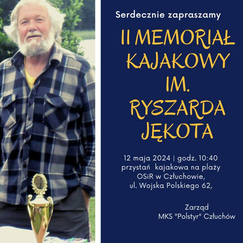 Zaproszenie na II Memoriał Kajakowy im. Ryszarda Jękota. W niedzielę warto przyjść na przystań na plaży OSiR, by kibicować człuchowskim kajakarzom!