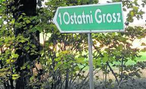 <strong>Ujęła nas nazwa osady Ostatni Grosz, którą znajdziecie w woj. pomorskim, w powiecie gdańskim</strong>