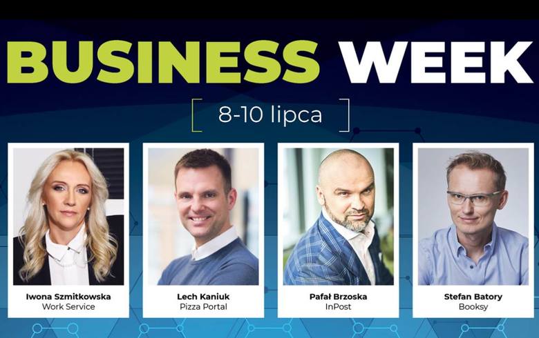 Business Week to darmowa konferencja online dla przedsiębiorców. Weź udział 8-10 lipca!