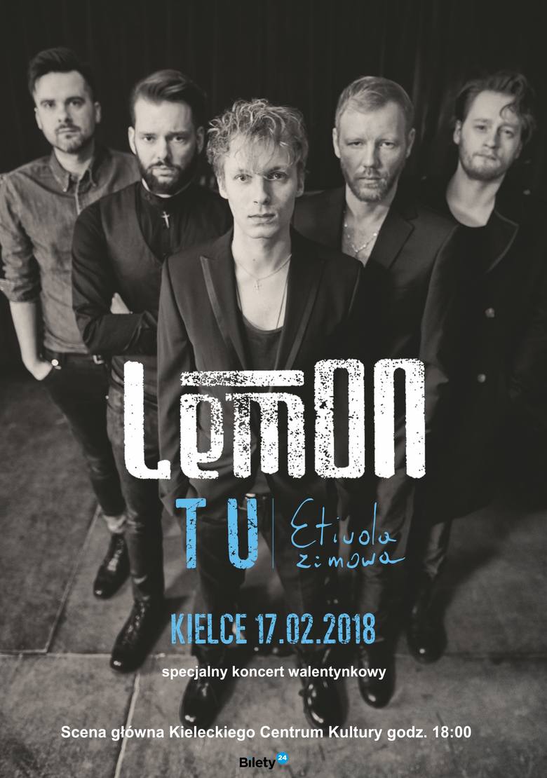 Zespół LemON zagra na walentynki w Kielcach. Mamy dla Was bilety! Nie możesz tego przegapić