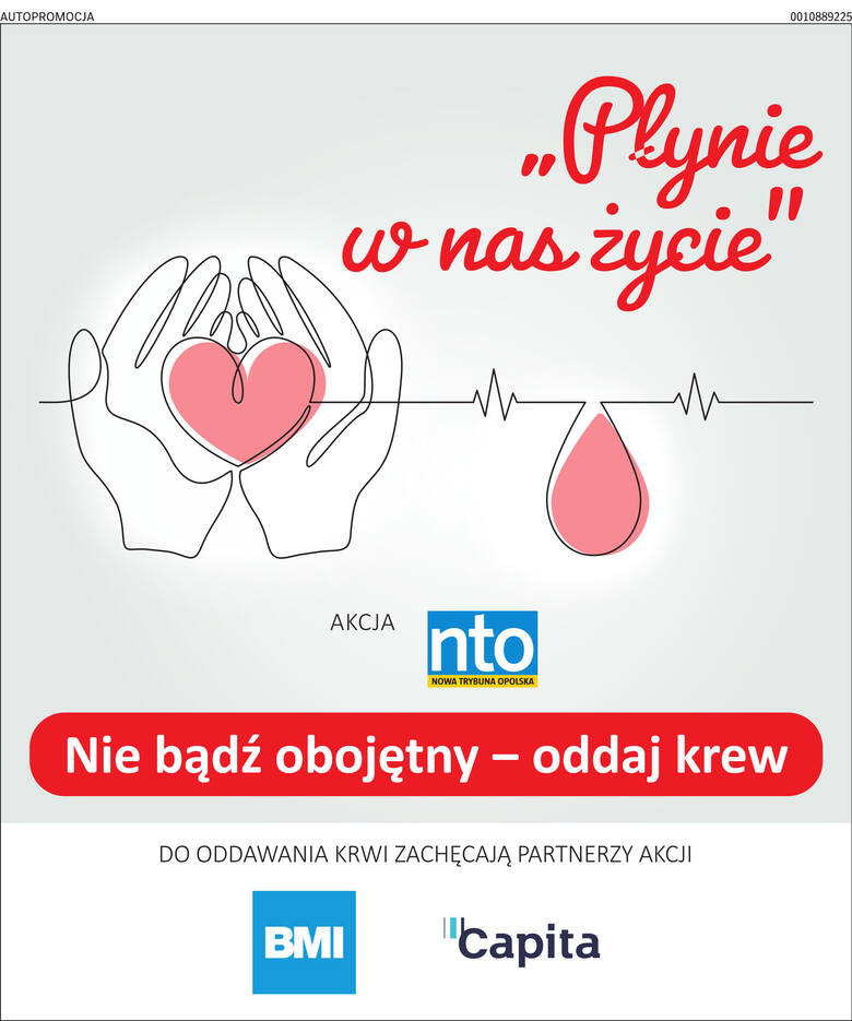Dołącz do akcji "Płynie w nas życie"! Oddawaj honorowo krew - ratuj zdrowie i życie ludzi!