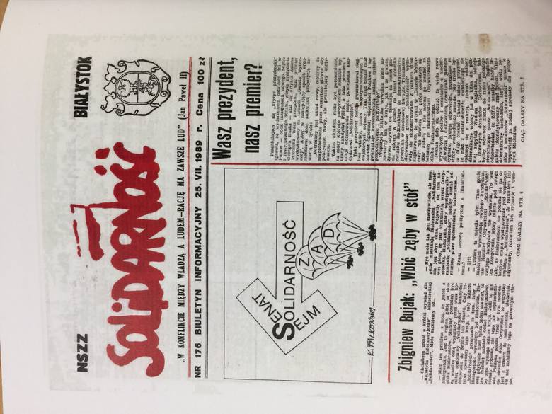  Po 1989 roku zaczęły się już ukazywać „Tygodnik Białostocki”, pismo członków i sympatyków „Solidarności”,„Robotnik ” oraz legalny „Biuletyn Informacyjny” a także „Śledzik, Białostocki Kurier Szkolny” 