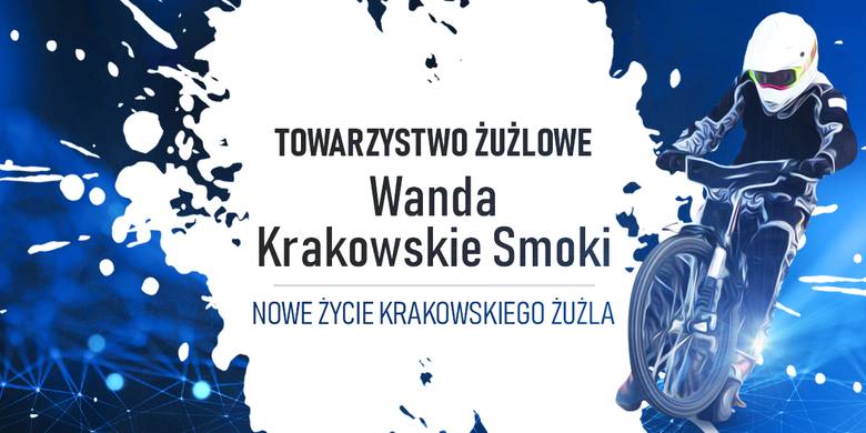 TŻ Wanda Krakowskie Smoki - w Nowej Hucie powstaje nowy klub żużlowy 