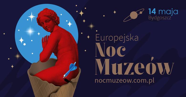 Europejska Noc Muzeów w Bydgoszczy - pełna atrakcji 14 maja [program] 