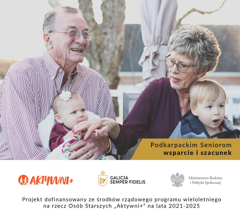 Nasz Patronat. Fundacja GALICJA SEMPER FIDELIS zaprasza do udziału w konkursie Podkarpackim Seniorom – wsparcie i szacunek