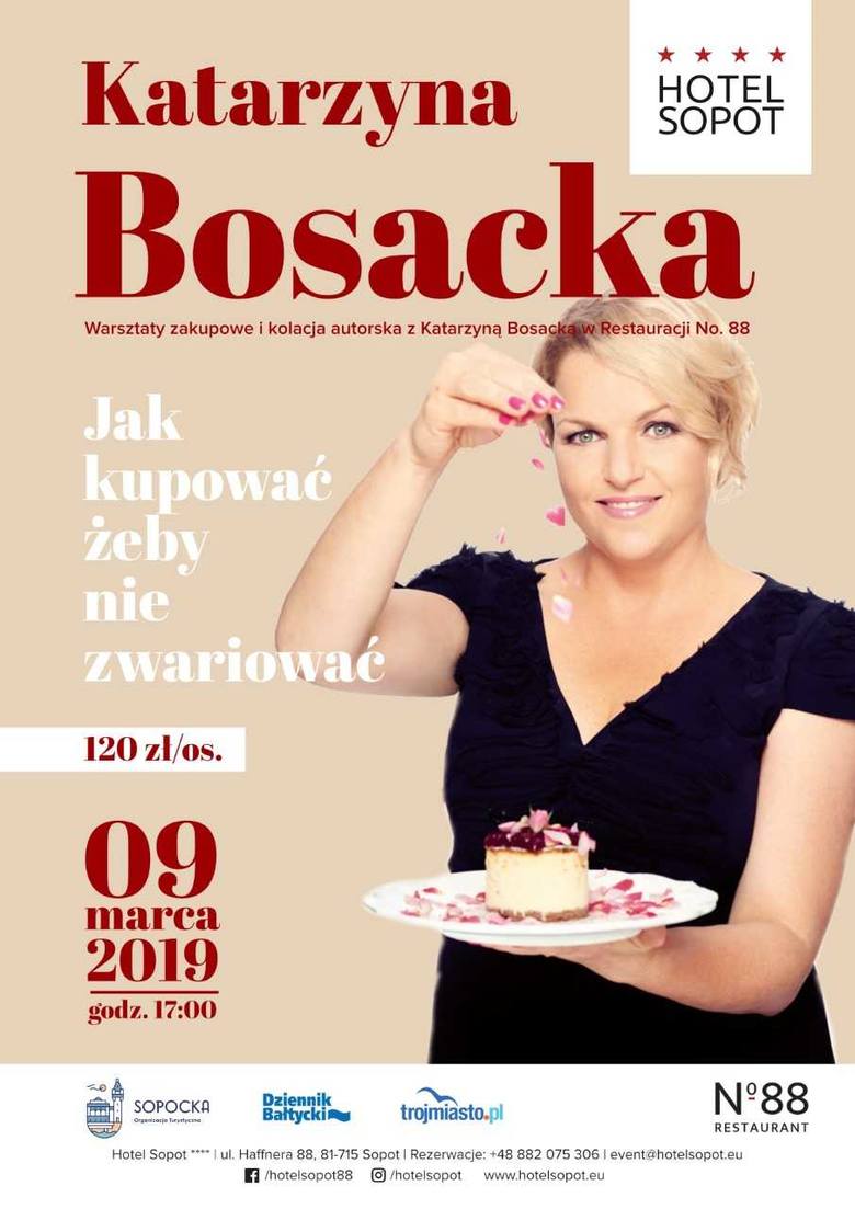 Jak kupować żeby nie zwariować - warsztaty zakupowe i kolacja autorska z Katarzyną Bosacką w Hotelu Sopot. Mamy dla Was zaproszenia! 
