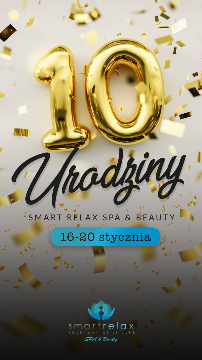 Smart Relax Spa&Beauty w Radomiu obchodzi swoje dziesiąte urodziny. Lokal zaprasza na tydzień niespodzianek. Sprawdź szczegóły