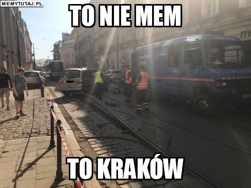 Kraków, MEMY. Zdecydowanie najlepsze MEMY o Krakowie. Dowiesz się z nich więcej o stolicy Małopolski niż z encyklopedii!