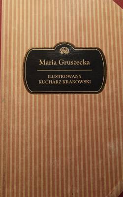 „Ilustrowanego kucharza krakowskiego” można poszukać nie tylko w antykwariatach. Książka doczekała się też wielu reprintów.
