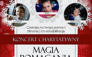 Fragment plakatu zapowiadającego Wielki Koncert Charytatywny dla Mai, Kamilka i Bartoszka.