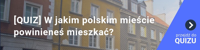 [QUIZ] W jakim polskim mieście powinieneś mieszkać?