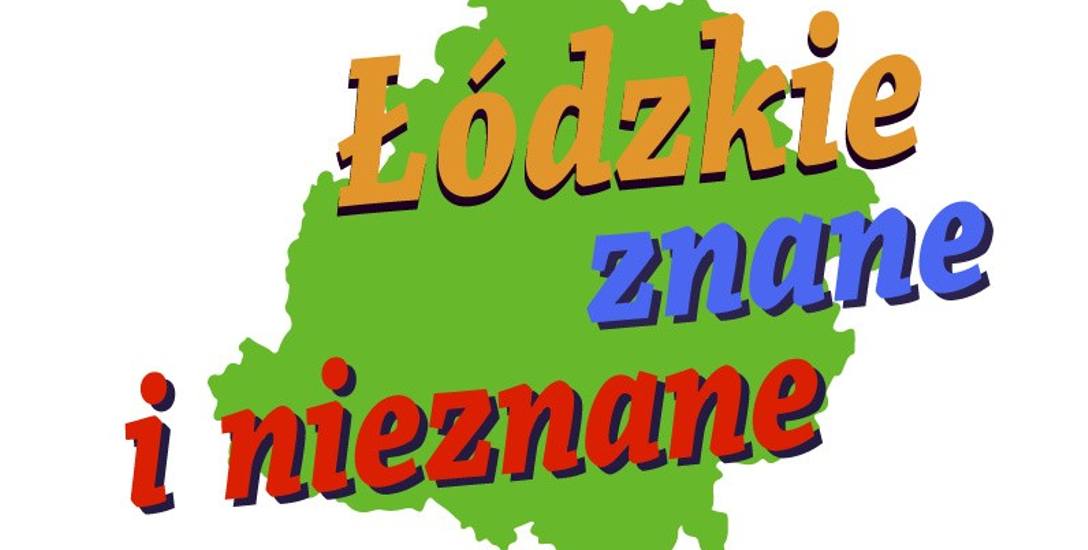 Ogólnopolski konkurs na reportaż „Łódzkie – znane i nieznane”