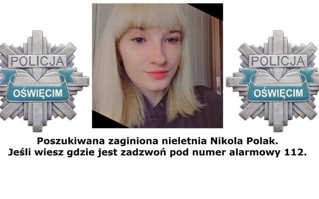 Policja poszukuje zaginionej 17-letniej Nikoli Polak z Oświęcimia. Podaje rysopis dziewczyny. Zdjęcia