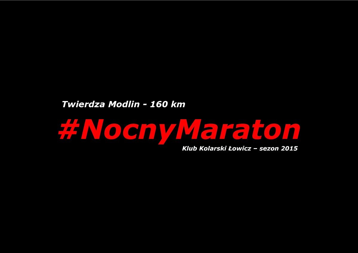Nocny maraton Klubu Kolarskiego Łowicz
