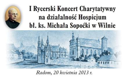 Rycerski Koncert Charytatywny. Możesz wspomóc hospicjum w Wilnie