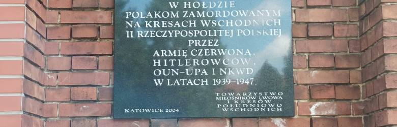 Tablica upamiętniającą Polaków zamordowanych na Kresach Wschodnich II Rzeczypospolitej Polskiej przez Armię Czerwoną, hitlerowców, OUN – UPA i NKWD w
