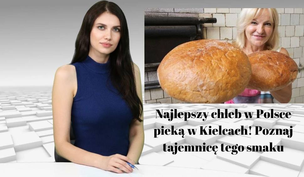 Film do artykułu: Wiadomości Echa Dnia. Najlepszy chleb w Polsce pieką w Kielcach! Poznaj tajemnicę tego smaku
