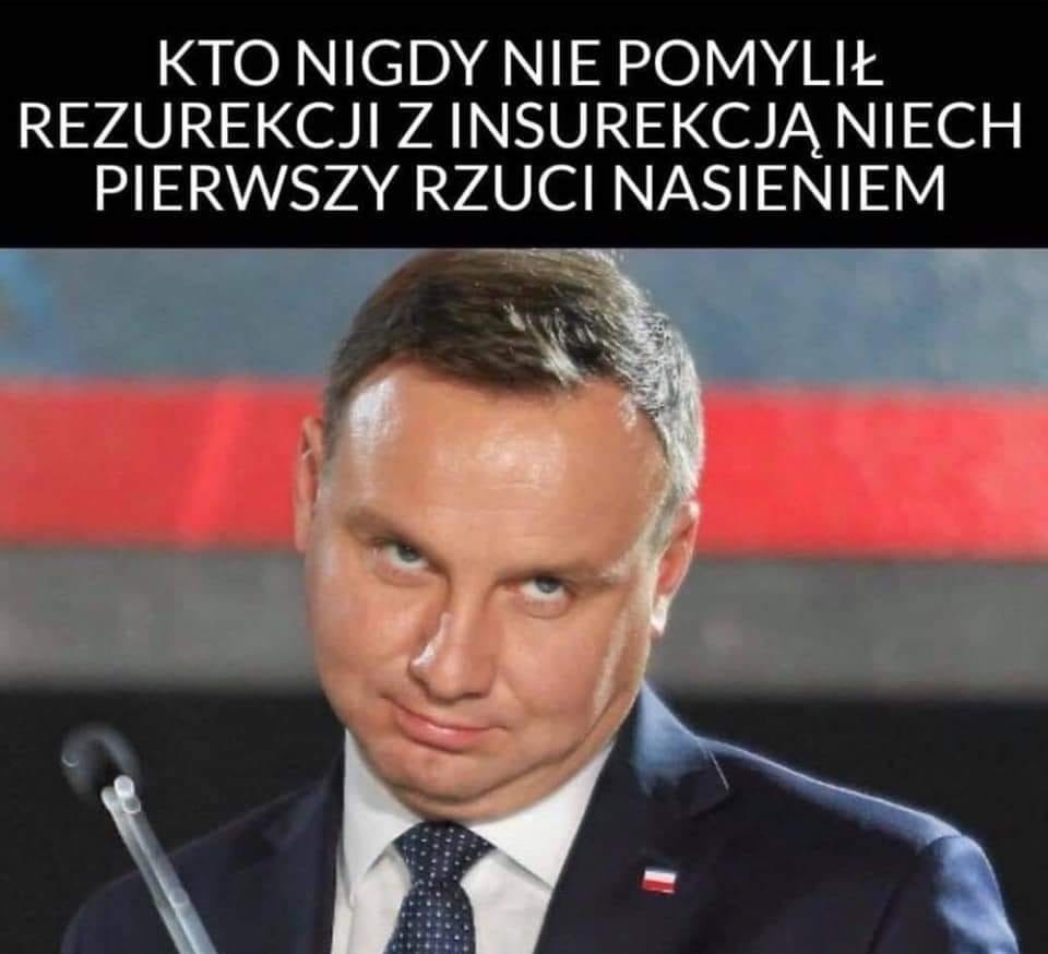 Andrzej Duda pomylił rezurekcję z insurekcją MEMY