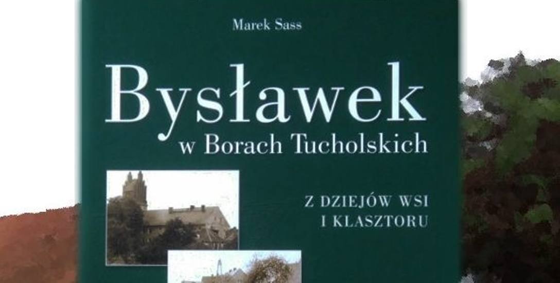 Książka o Bysławku jest bardzo ładnie wydana.