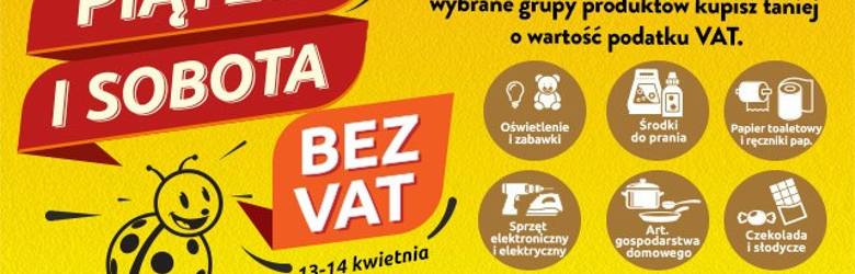 Piątek i sobota bez VAT w Biedronce [BIEDRONKA BEZ VAT 13 – 14.04. PROMOCJA]