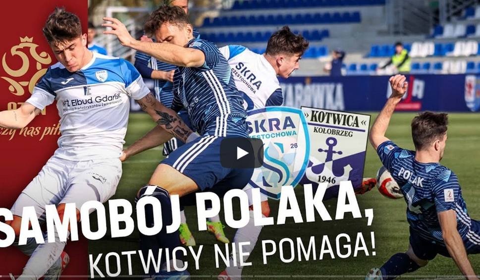 Film do artykułu: Kotwica Kołobrzeg przegrała przez samobója. Skróty meczów 23. kolejki 2 ligi. Obejrzyj wszystkie bramki