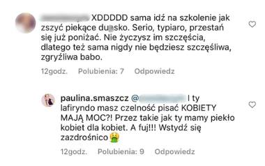 To jeden z najmocniejszych komentarzy, jakim Paulina Smaszcz "poczęstowała" internautkę wyrażającą się negatywnie na temat jej pos